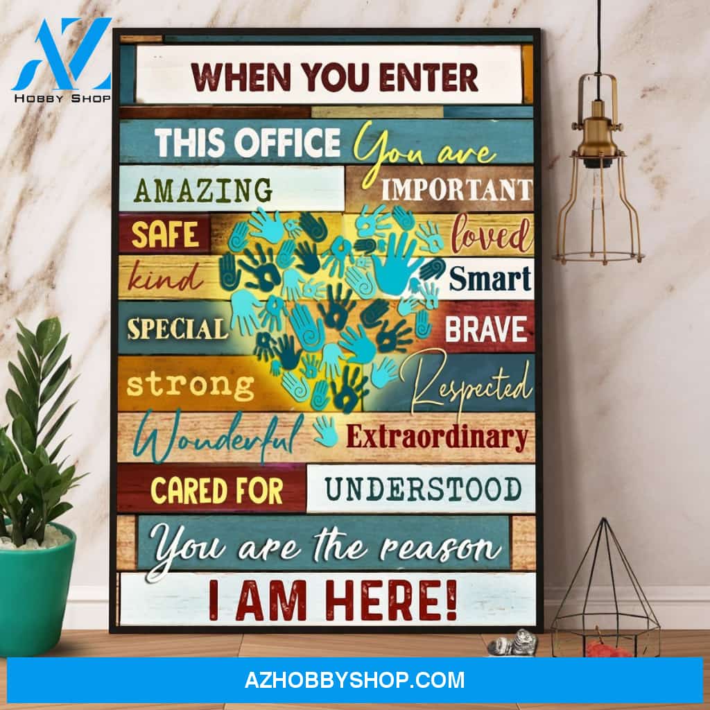 Social Workers When You Enter This Classroom You Are Amazing Canvas And Poster, Wall Decor Visual Art