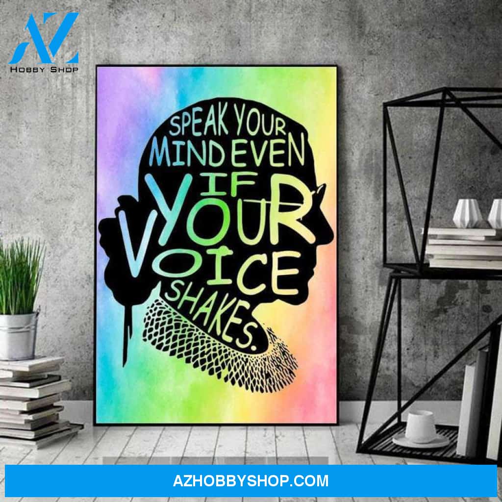 Speak Your Mind Ruth Bader Ginburg Quote Canvas And Poster, Wall Decor Visual Art