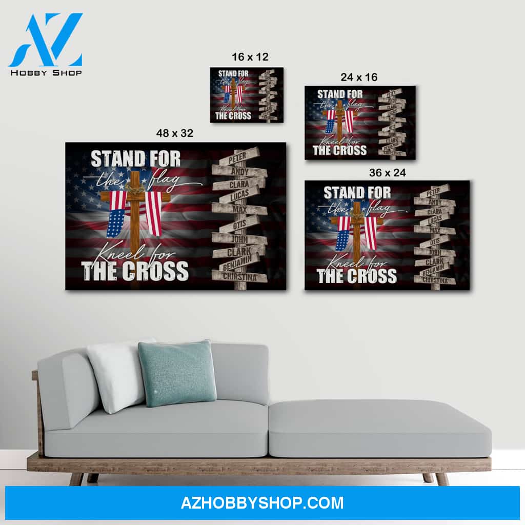 Stand for the flag kneel for the cross - Personalized canvas