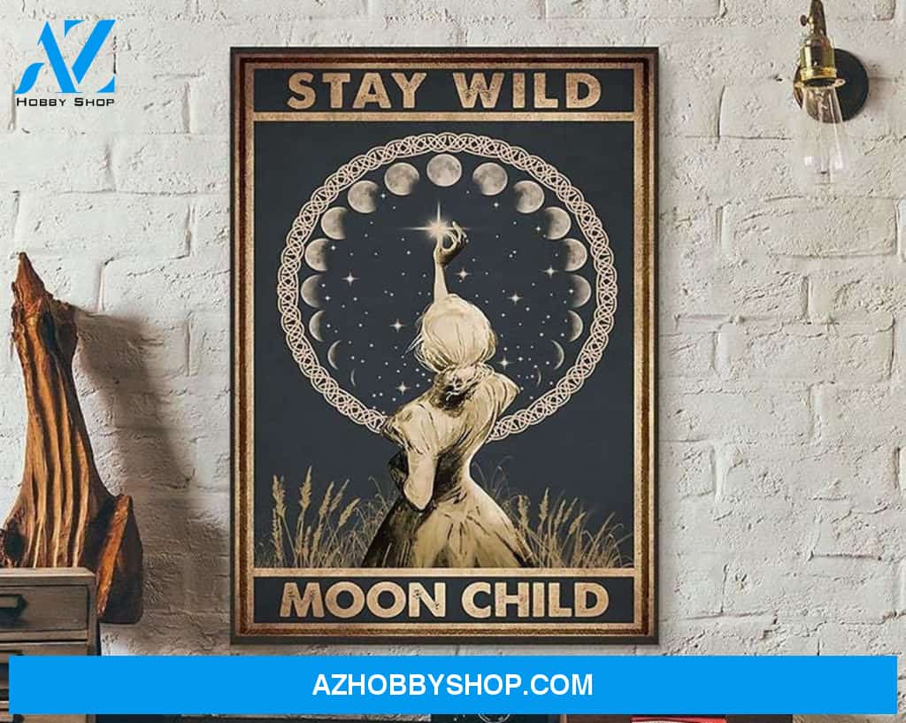 Stay Wild Moon Child Into Forest I Go To Lose My Mind And Find My Soul Canvas And Poster, Wall Decor Visual Art