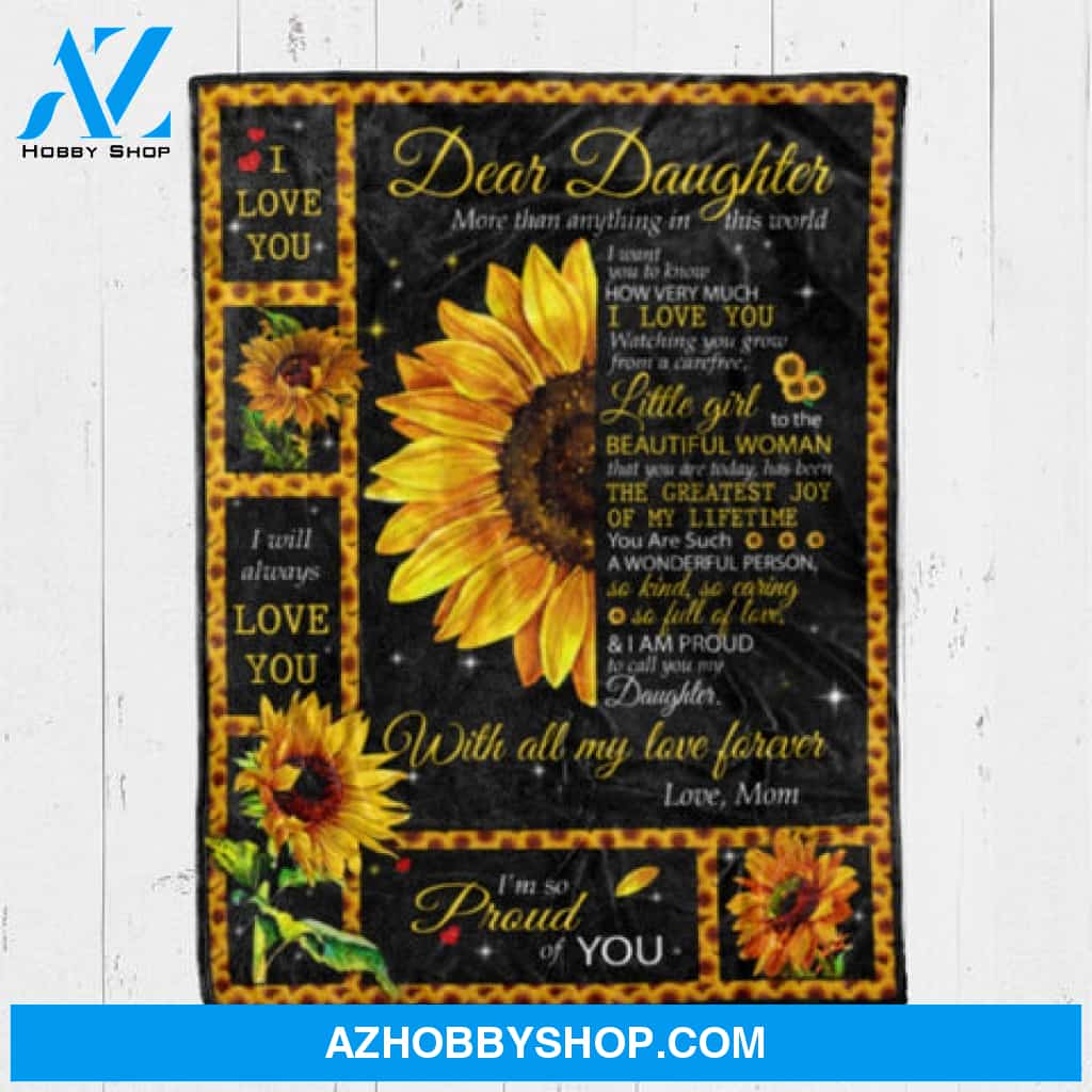 Sunflower Dear Daughter More Than Annything In This World Blanket Daughter Gift From Mom Gift For Daughter