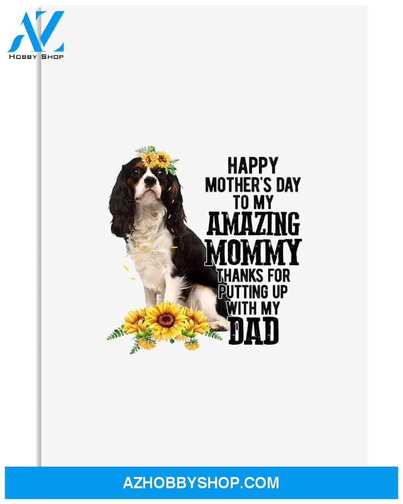 Sunflower Dog Mom - Cavalier King Charles Spaniel 3 Canvas And Poster, Thank You Gifts For Mother s Day, Mother's Day Gift For Mom, Wall Decor Visual Art, My Poster Wall