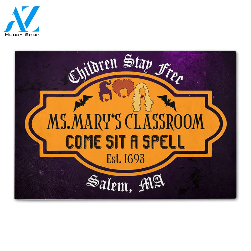 Teacher Children Stay Here Come Sit A Spell Custom Doormat