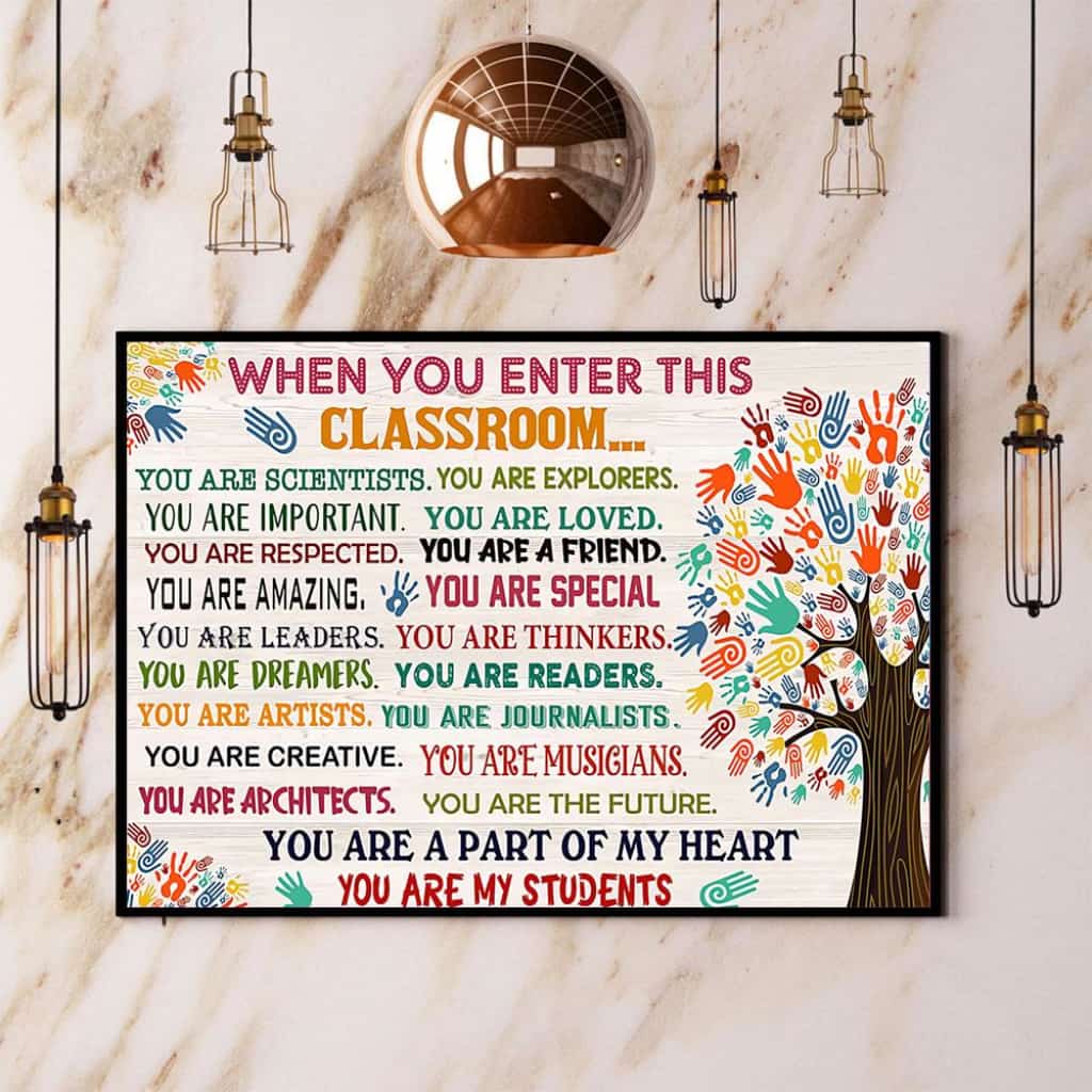 Teacher When You Enter This Classroom You Are A Part Of My Heart Paper Poster No Frame Matte Canvas Wall Decor