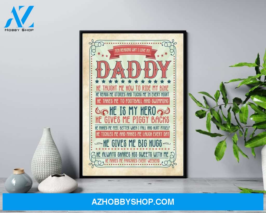 Ten Reason I Love My Daddy Canvas And Poster,Canvas Prints,Wall Decor Visual Art, Gift Father's Day