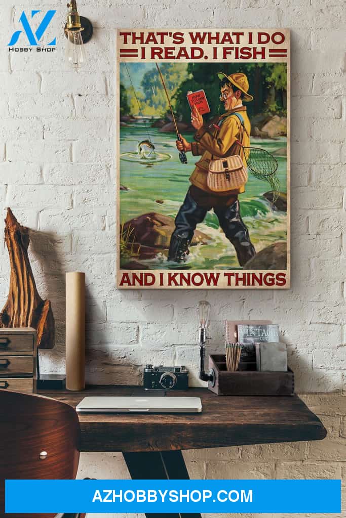 That's What I Do I Read Book I River Fish And I Know Things Canvas And Poster, Wall Decor Visual Art