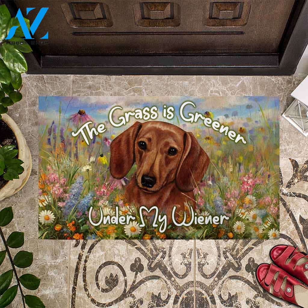 The Grass is Greener Under My Wiener - Dachshund Doormat