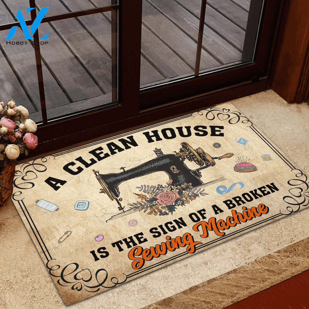 The Sign Of A Broken Sewing Machine Funny Doormat Gift For Sewing Lovers Birthday Gift Home Decor Warm House Gift Welcome Mat