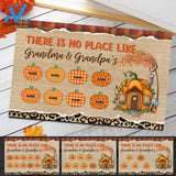 There Is No Place Like Grandma and Grandpa's House Autumn Pumpkin Personalized Doormat For Grandparents, HN98, TRNA