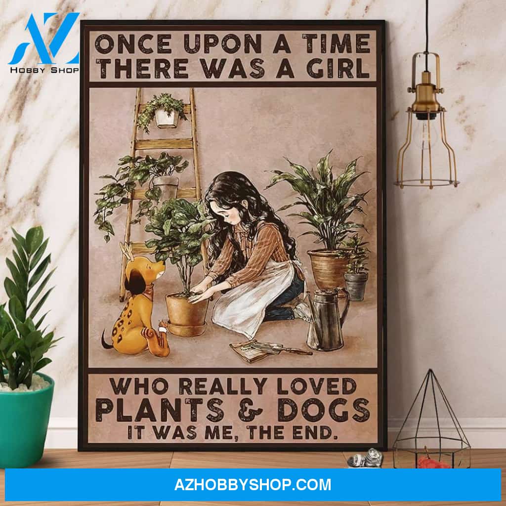 Once Upon A Time There Was A Girl Loved Plants & Dogs Canvas And Poster, Wall Decor Visual Art