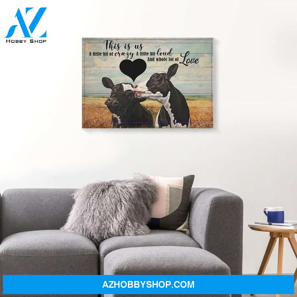 This Is Us A Little Bit Of Crazy Cow Couples Canvas - Wall Decor Visual Art