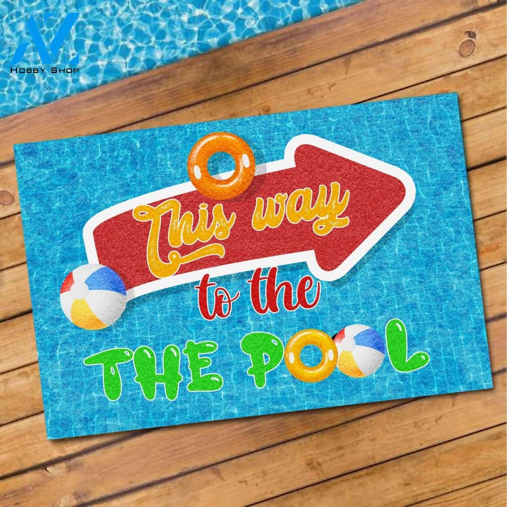 This Way To The Pool Funny Indoor And Outdoor Doormat Gift For Pool Lovers Birthday Gift Decor Warm House Gift Welcome Mat