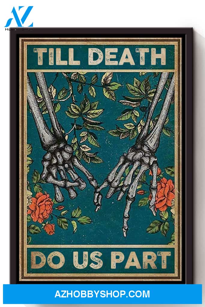 Till Death Do Us Part Love Canvas And Poster, Wall Decor Visual Art, Halloween Gift, Happy Halloween