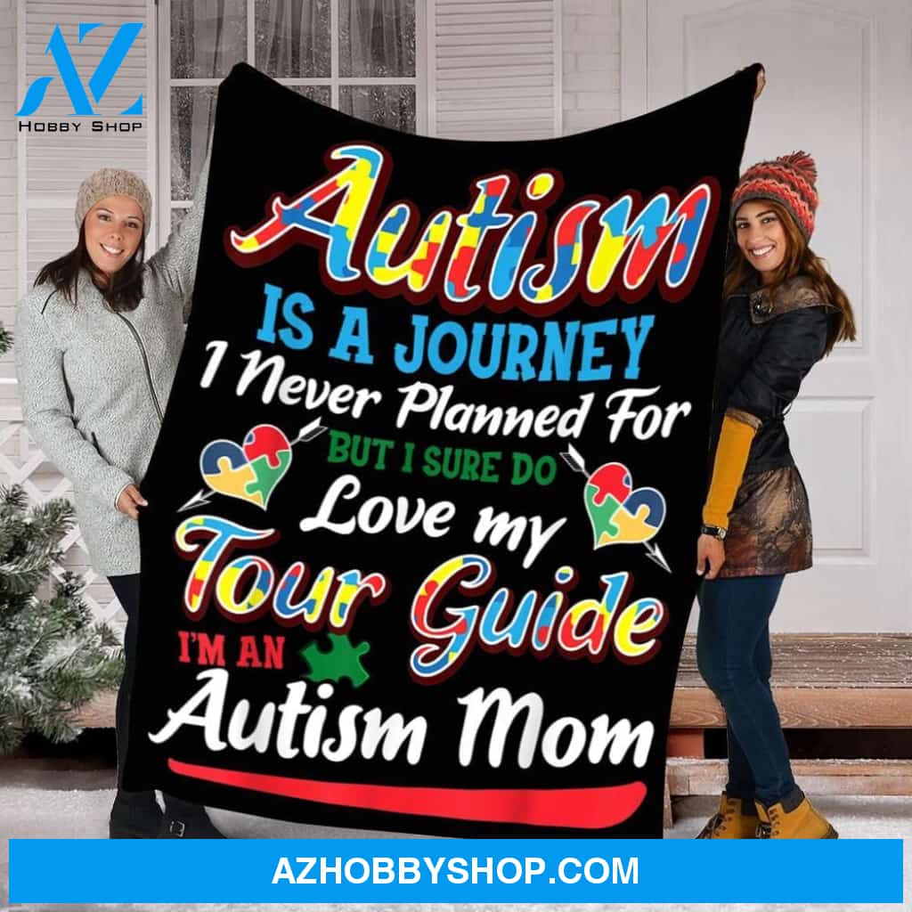 To Autism Mom Autism Awareness Fleece Blanket Love My Tour Guide Great Customized Gift For Birthday Christmas Thanksgiving Mother's Day