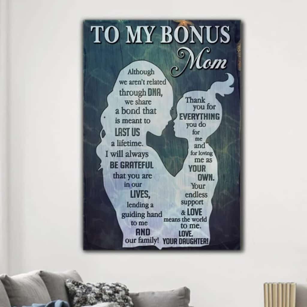 To My Bonus Mom - Although We Aren't Related Through DNA - Poster/Canvas - Gift For Mom, Mother's Day Gift, Gift To Mom From Daughter