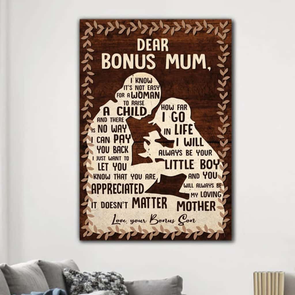 To My Bonus Mom - I Know It's Not Easy For A Women To Raise A Child - Poster/Canvas - Gift For Mom, Mother's Day Gift, Gift To Mom From Daughter