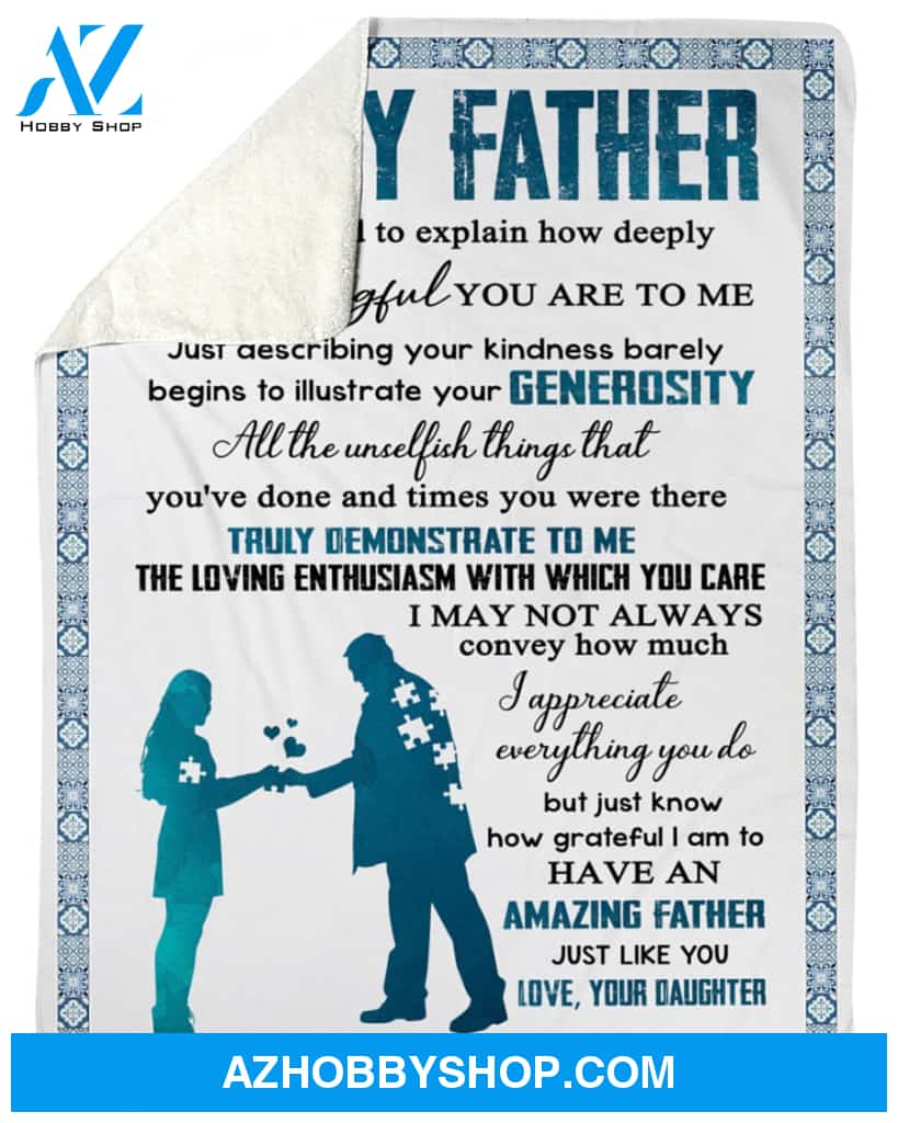 Personalized To My Dad Fleece Blanket From Daughter I Appreciate Everything You Do Great Customized Gift For Father's Day Birthday Christmas Thanksgiving