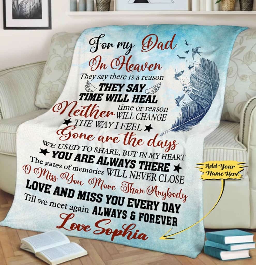 To My Dad In Heaven Love And Miss You Every Day Peronalized Memorial Blanket Gift for Dad Father's Day Home Decor Bedding Couch Sofa Soft and Comfy Cozy