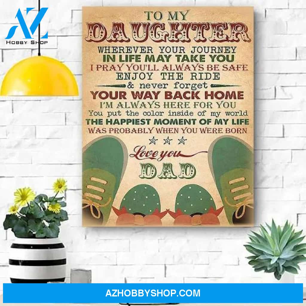 To My Daughter Canvas Print Wall Art - Gift For Daughter - Matte Canvas