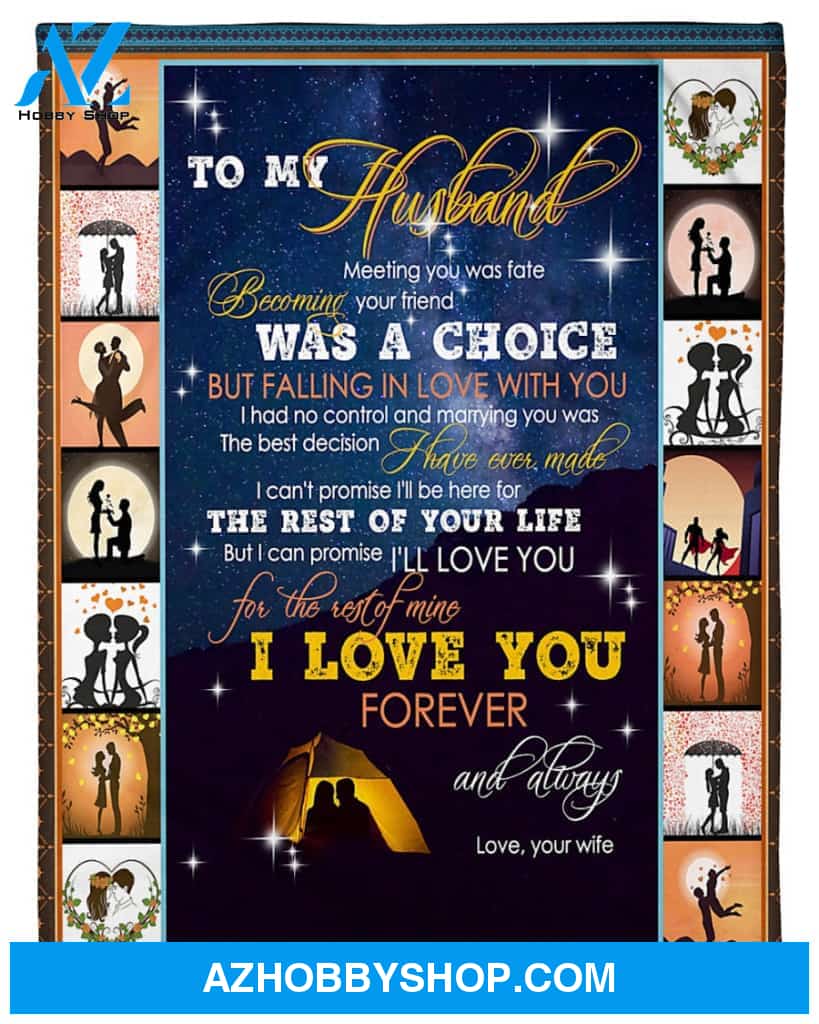 Personalized To My Husband Camping Fleece Blanket From Wife Meeting You Was Fate Great Customized Gift For Birthday Christmas Thanksgiving Anniversary Father's Day