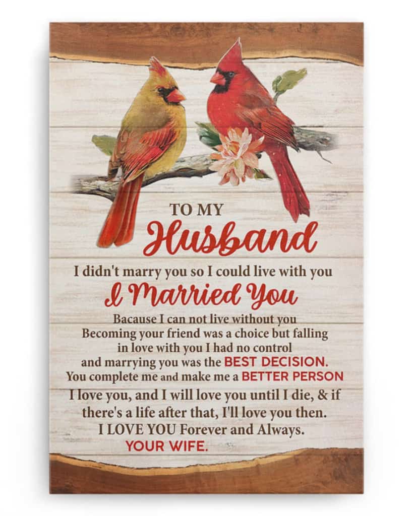 To My Husband - I Didn't Marry You So I Could Live With You - Poster/Canvas - Gift For Husband