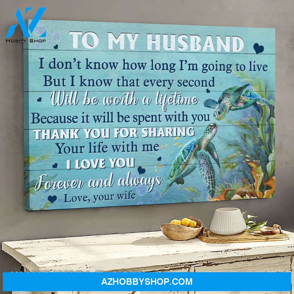 To my husband - Turtle - Thank you for sharing your life with me - Landscape Canvas Prints, Wall Art