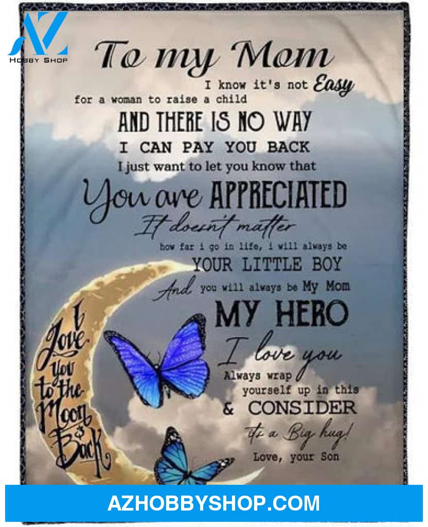 To My Mom My Hero From Son Butterfly Fleece Blanket Gift For Mom From Son