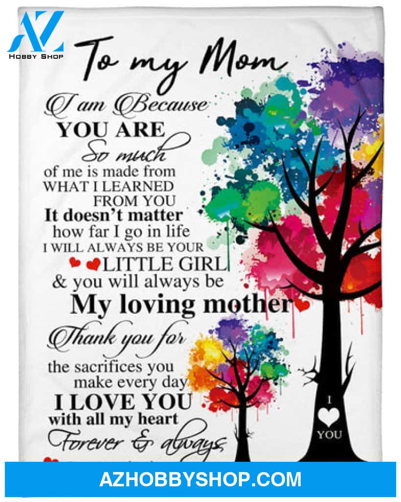 To My Mom I Love You With All My Heart Forever And Always Fleece Blanket - Quilt Blanket Mother's Day Gift Gift For Mom Gift From Daughter To Mom