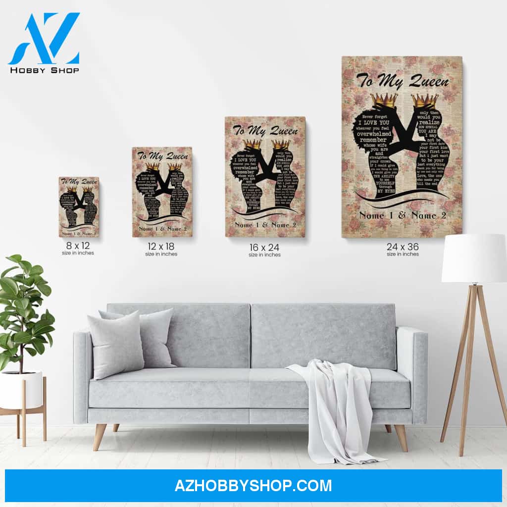 To My Queen - Remember Whose Wife You Are And Straighten Your Crown, Family, Couple Custom Poster/Canvas, Gift For Couple, Partner, Anniversary Gift