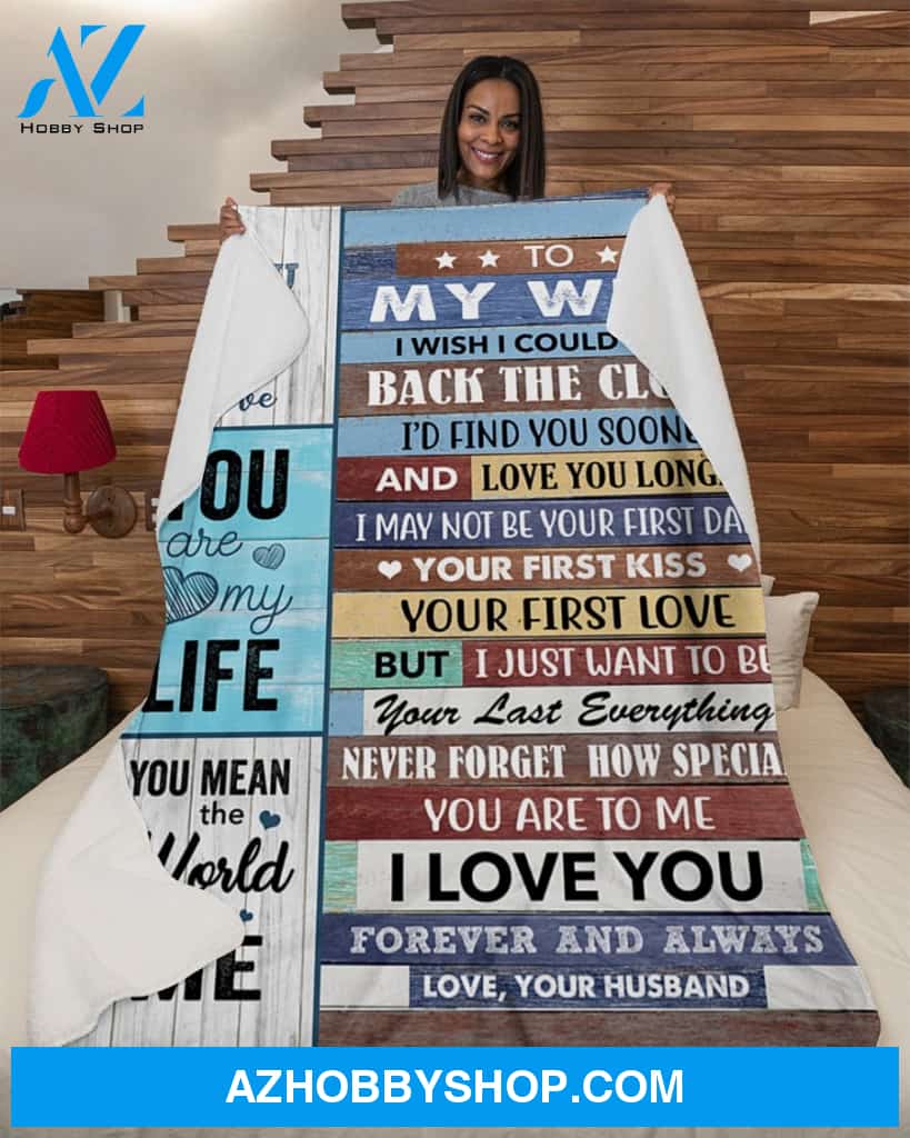 To My Wife Blanket You Are My Love Fleece Blanket Gift For Wife