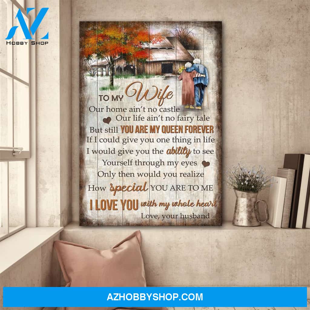 To my wife - But still you are my queen forever Wife Portrait Canvas Prints, Wall Art