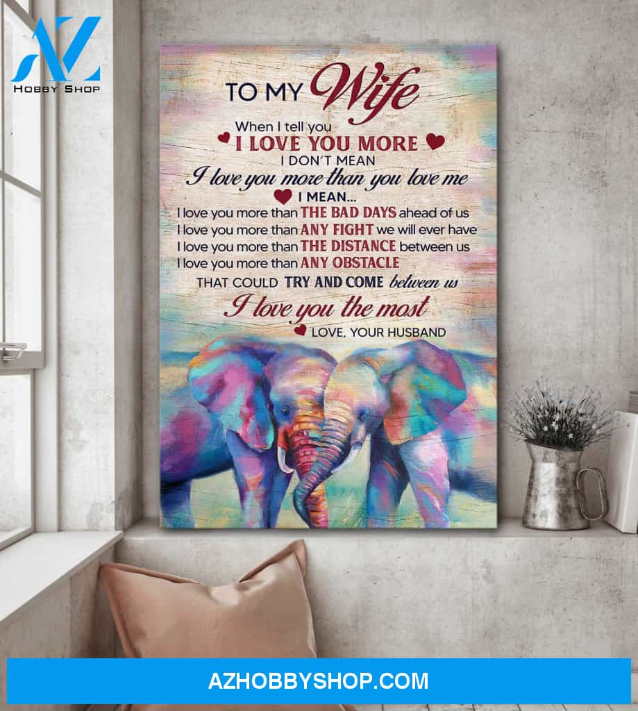 To my wife - Elephant couple - I love you the most - Couple Portrait Canvas Prints, Wall Art