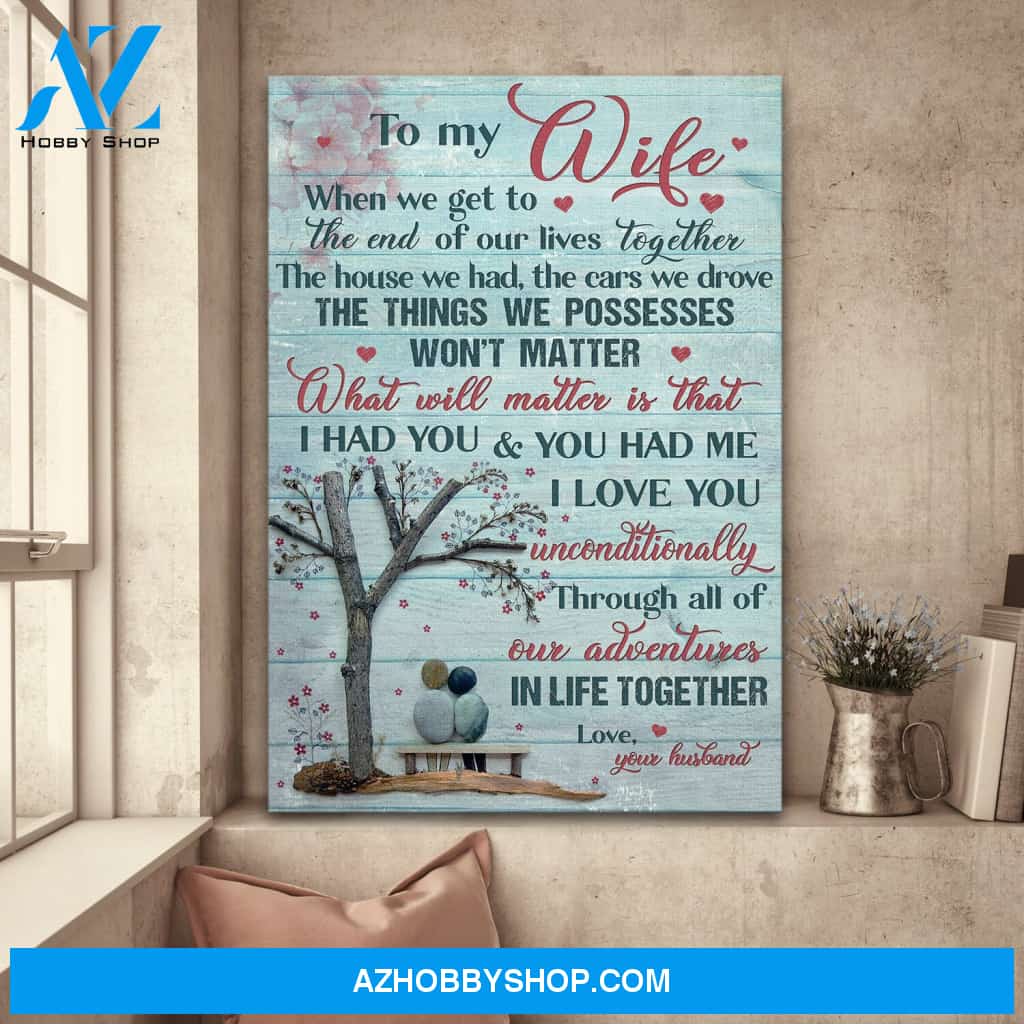 To my wife - Head on shoulder couple - What will matter is that I had you and you had me -Couple Portrait Canvas Prints, Wall Art