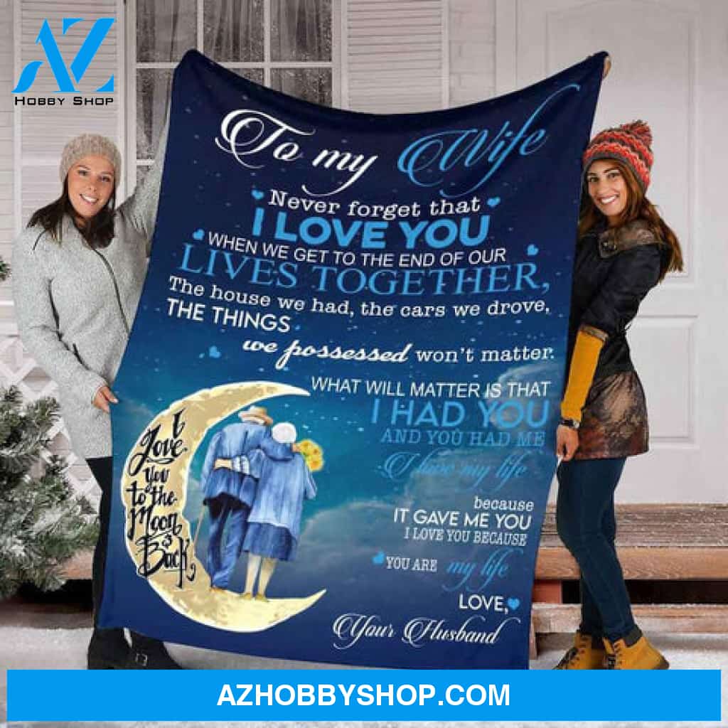 To My Wife,I Love You To The Moon And Back Blanket,You Are My Life Love, Gift For Wife Family