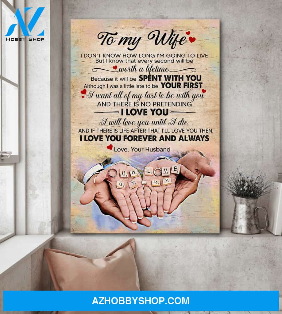 To my wife - I want all my last to be with you - Couple Portrait Canvas Prints, Wall Art