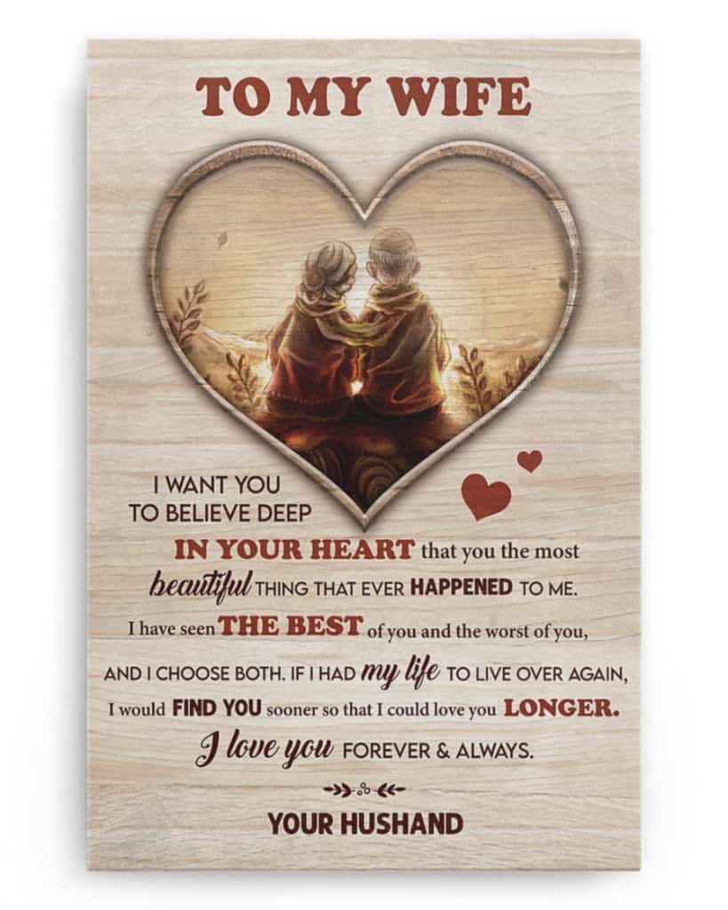 To My Wife - I Want You To Believe Deep In Your Heart - Poster/Canvas - Gift For Wife
