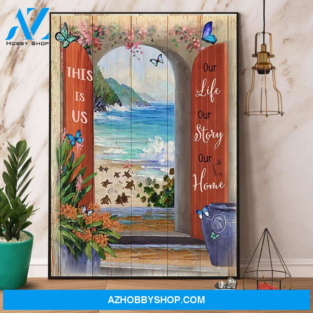 Turtles This Is Us Our Life Our Story Our Home Canvas And Poster, Wall Decor Visual Art