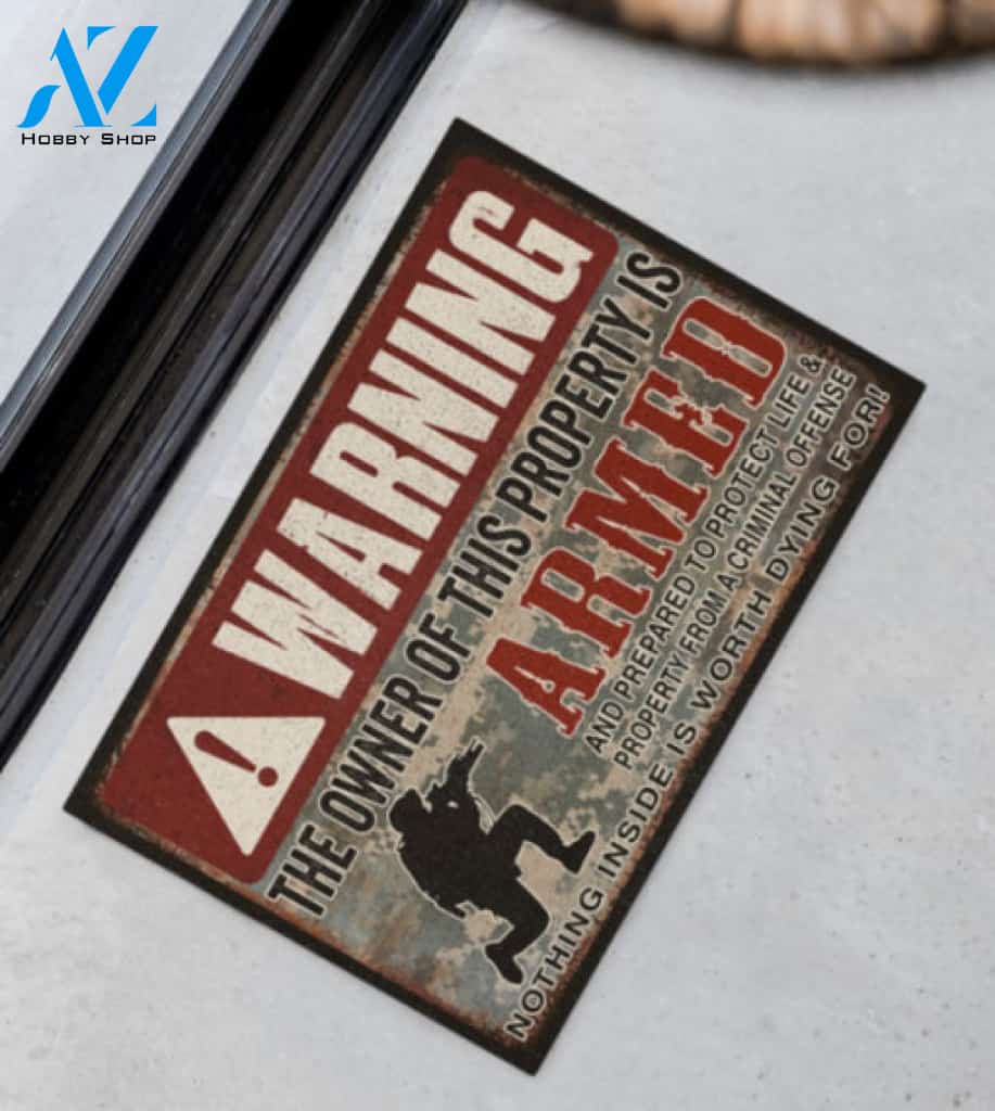 Veteran The Owner Of This Property Is Armed Doormat