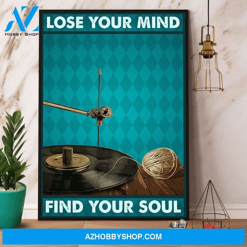 Vinyl Records Lose Your Mind Find Your Soul Canvas And Poster, Wall Decor Visual Art