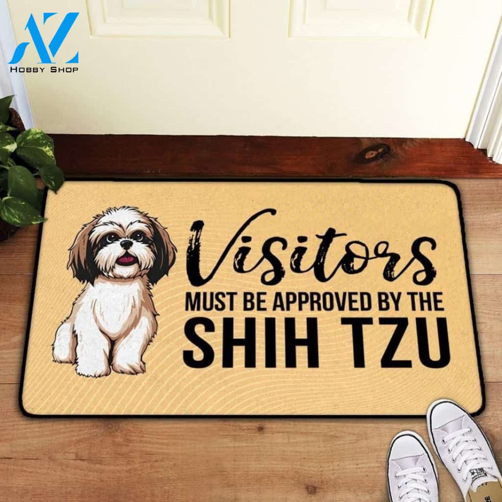 Visitors Must Be Approved By The Shih Tzu - Dog Doormat Welcome Mat House Warming Gift Home Decor Gift for Dog Lovers Funny Doormat Gift Idea