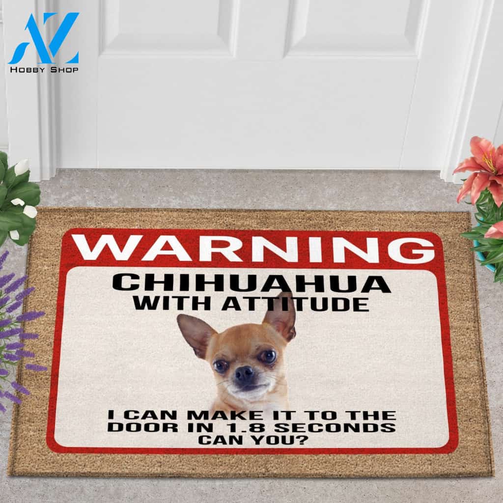 Warning Chihuahua With Attitude Doormat Welcome Mat Housewarming Gift Home Decor Gift For Dog Lovers Funny Doormat Gift Idea