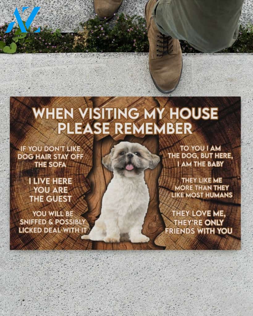 When Visiting My House Please Remember - Shih Tzu 3 Doormat Welcome Mat Housewarming Gift Home Decor Funny Doormat Gift Idea For Dog Lovers