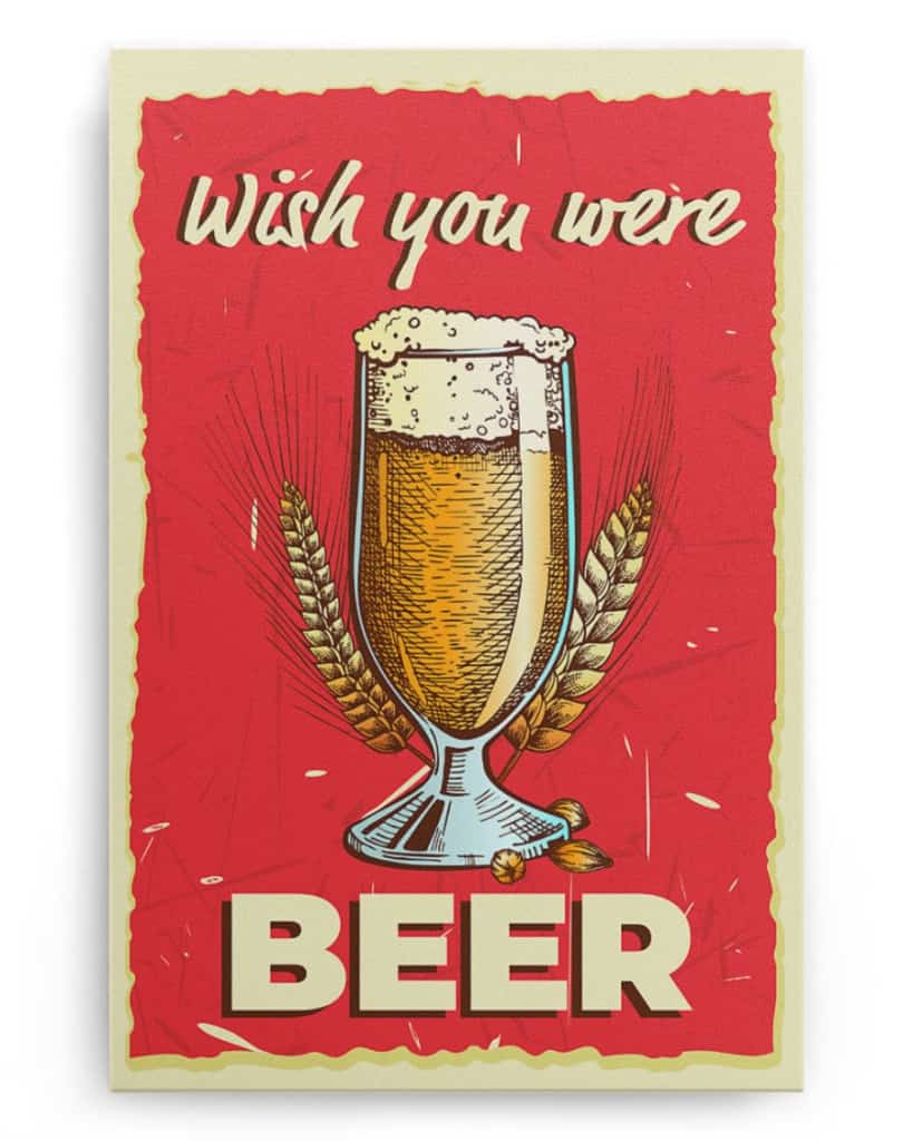 Wish You Were Beer - National Beer's Day - Poster/Canvas - Gift For Him, Gift For Husband