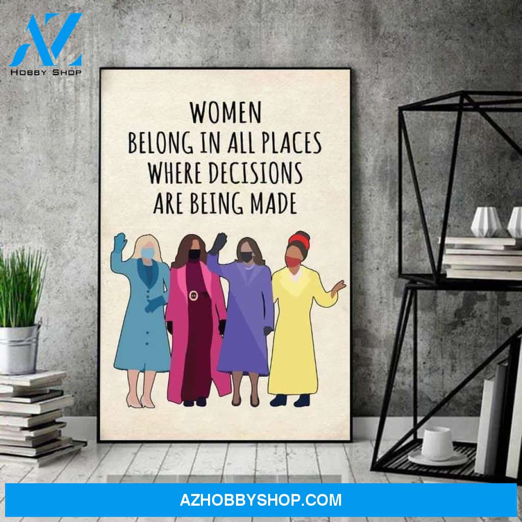 Women Belongs In All Places Canvas And Poster, Wall Decor Visual Art
