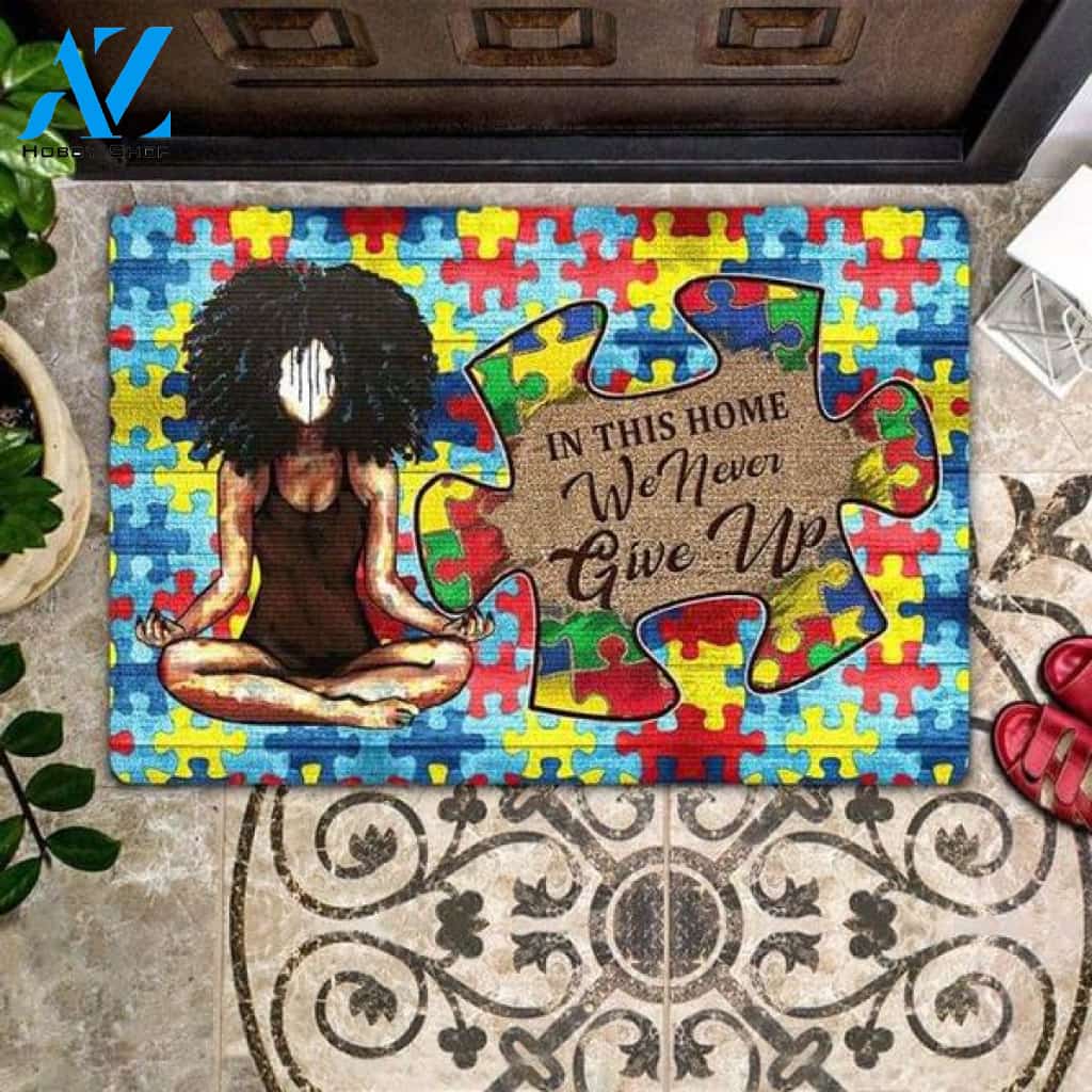 Autism Awareness Yoga Fitness - In This Home We Never Give Up Doormat