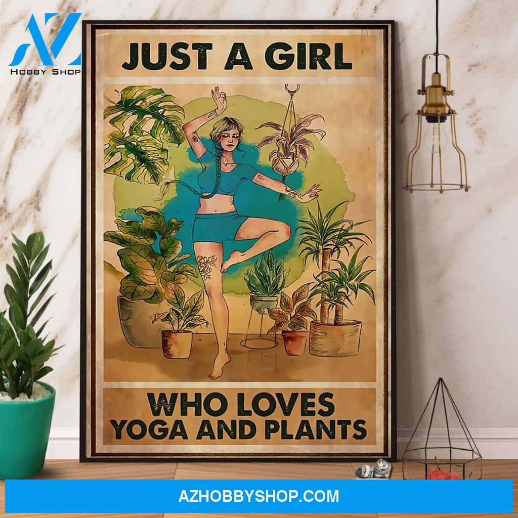 Yoga Girl & Garden Just A Girl Who Loves Yoga And Plants Canvas And Poster, Wall Decor Visual Art