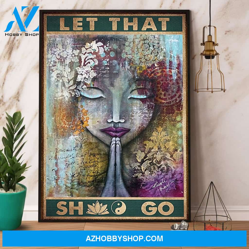Yoga Girl Let That Sh00 Go Face Meditation Canvas And Poster, Wall Decor Visual Art