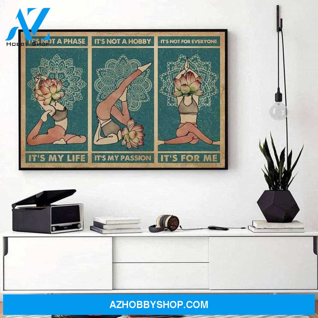 Yoga Lotus It’s Not A Phase It’s Not A Hobby Landscape, Yoga Canvas And Poster, Wall Decor Visual Art