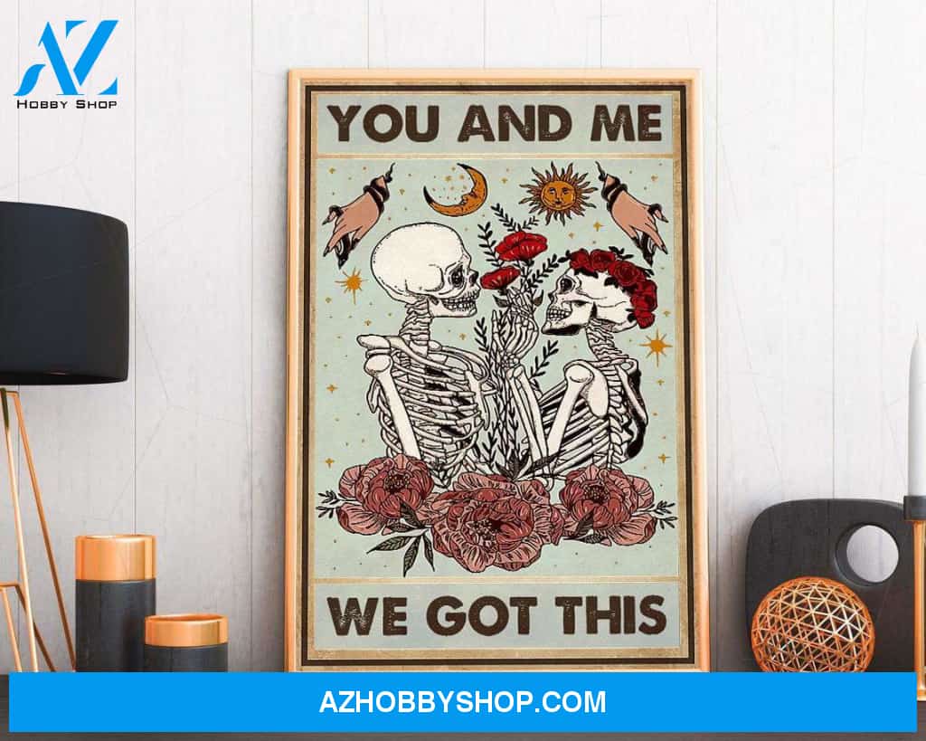You And Me We Got This, Canvas And Poster, Wall Decor Visual Art