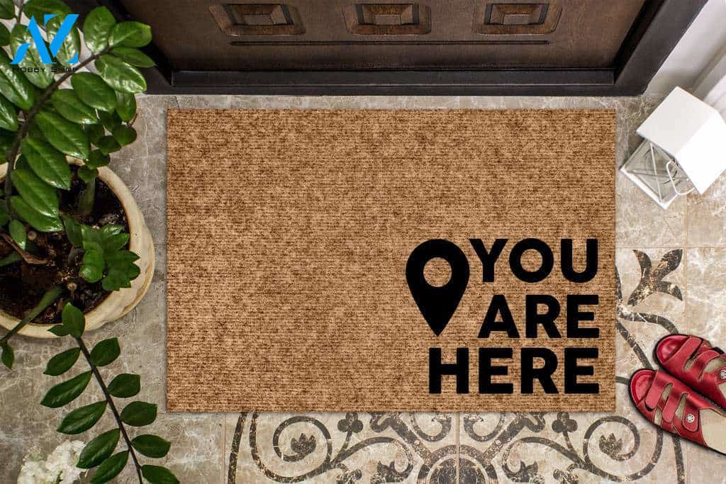 You Are Here Map Funny Indoor And Outdoor Doormat Warm House Gift Welcome Mat Birthday Gift For Friend Family